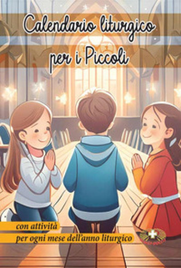 Calendario liturgico per piccoli. Con attività per ogni mese liturgico. Ediz. plastificata