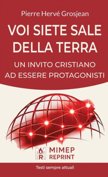 Voi siete sale della terra. Un invito cristiano ad essere protagonisti