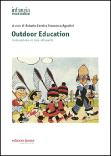 Outdoor Education. L'educazione Si-Cura All'aperto