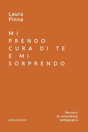 Mi prendo cura di te e mi sorprendo