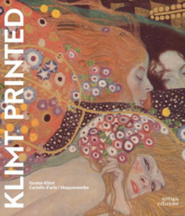 Klimt Printed. Gustav Klimt. Cartelle D'arte-Mappenwerke. Ediz. A Colori
