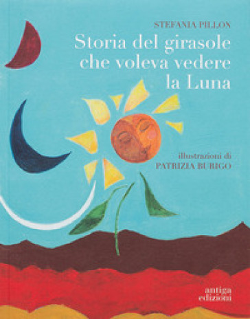 Storia del girasole che voleva vedere la Luna