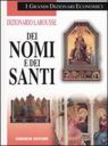 Dizionario Larousse dei nomi e dei santi