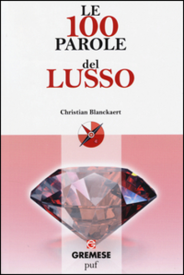 Le 100 parole del lusso