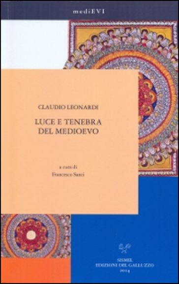 Luce E Tenebra Del Medioevo