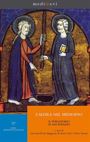 L'aldilà nel Medioevo. Il Purgatorio di san Patrizio