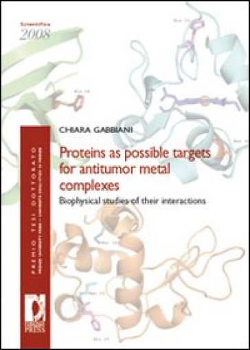 Proteins as possible targets for antitumor metal complexes. Biophysical studies of their interactions