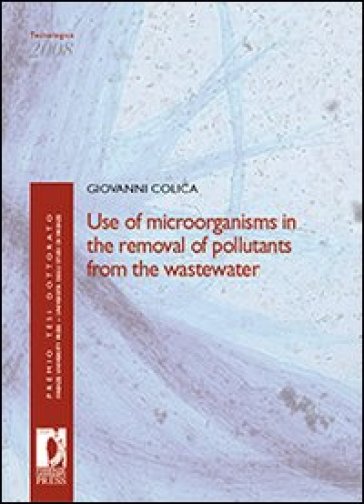 Use of microorganism in the removal of pollutants from the wastewater