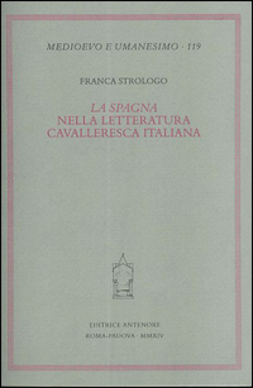 La «Spagna» nella letteratura cavalleresca italiana