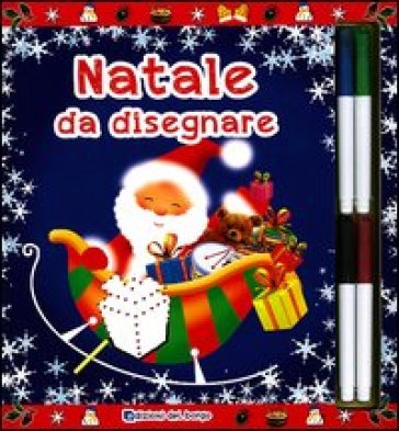 Natale Da Disegnare. Con Gadget