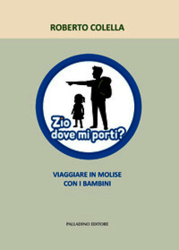 Zio dove mi porti? Viaggiare in Molise con i bambini
