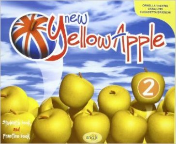New yellow apple. Student's book-Practice book. Per la Scuola elementare. Con espansione online. Vol. 2