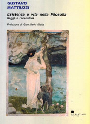 Esistenza E Vita Nella Filosofia