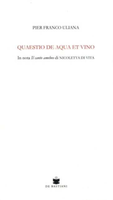 Quaestio de aqua et vino. In nota Il canto amebeo di Nicoletta Di Vita