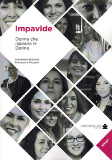 Impavide. Donne Che Ispirano Le Donne