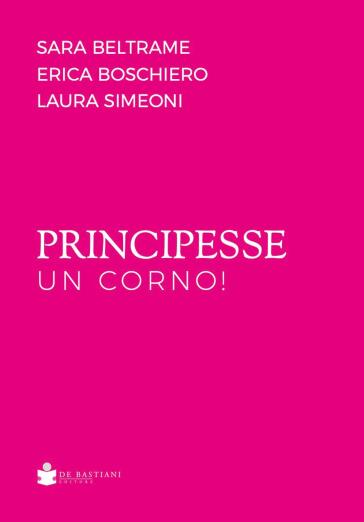 Principesse un corno!
