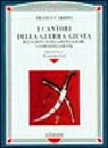 I cantori della guerra giusta. Religioni, fondamentalismi, globalizzazione