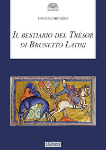 Il bestiario del Tresor di Brunetto Latini-0