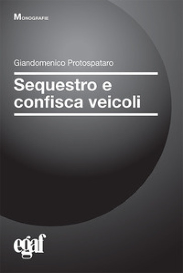 Sequestro E Confisca Veicoli