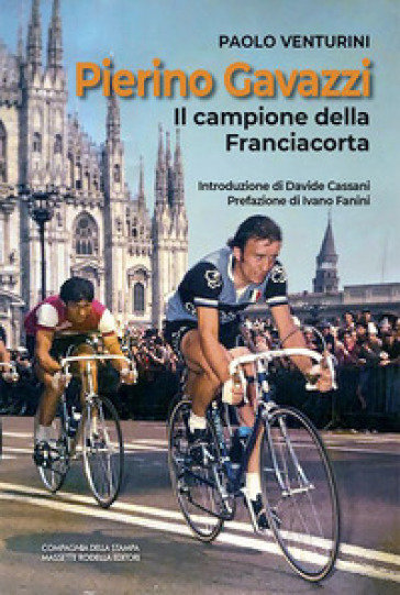 Pierino Gavazzi. Il campione della Franciacorta