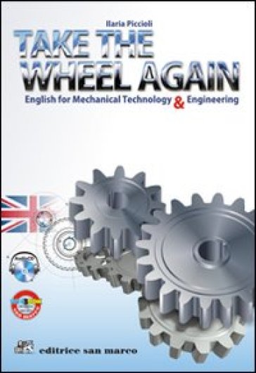 Take the wheel again. Per le Scuole superiori. Con CD Audio