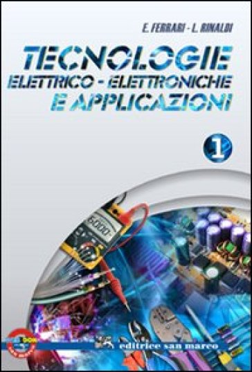 Tecnologie elettrico-elettroniche e applicazioni. Con quaderno operativo di laboratorio. Per gli Ist. professionali. Con espansione online. Vol. 1