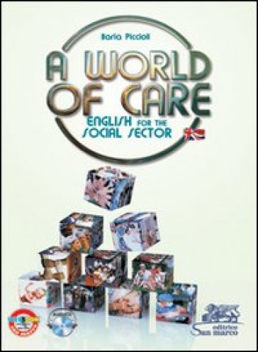 World of care. English for the social sector. Per le Scuole superiori. Con espansione online