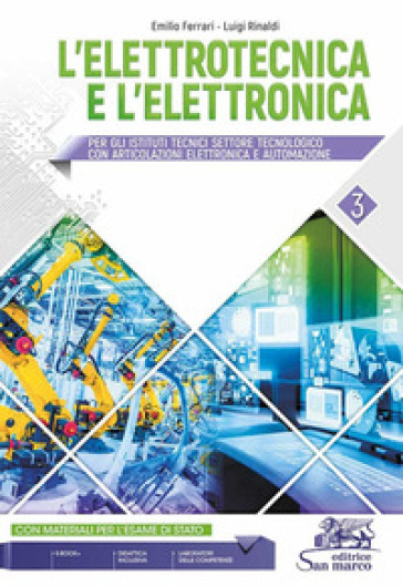 L'elettrotecnica e l'elettronica. Per gli Ist. tecnici. Con e-book. Con espansione online. Vol. 3