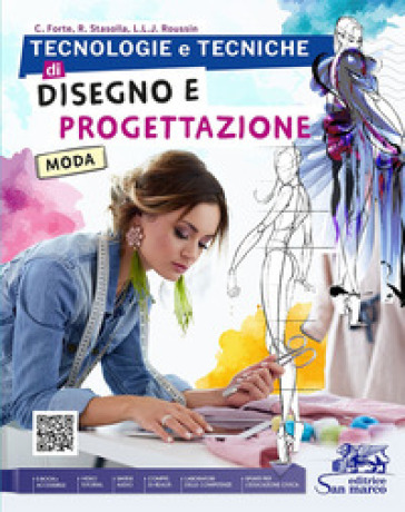 Tecnologie e tecniche di disegno e progettazione. Moda. Per gli Ist. tecnici e professionali. Con e-book. Con espansione online