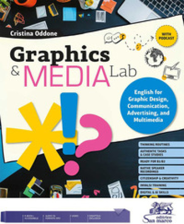 Graphics & media lab. English for graphic design, communication, advertising and multimedia. Per gli Ist. tecnici e professionali. Con e-book. Con File audio per il download