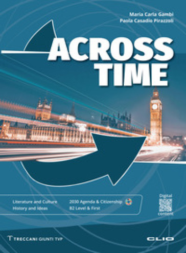 Across Time + Across Time Plus. Per le Scuole superiori