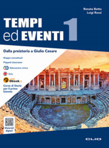 Tempi ed eventi. Per le Scuole superiori. VOL. 1. Con e-book. Con espansione online. Vol. 1: Dalla preistoria a Giulio Cesare