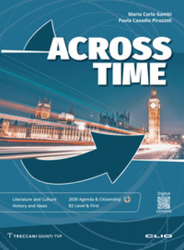 Across time. With Across time Plus, Across time Exams. Per le Scuole superiori. Con e-book. Con espansione online