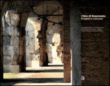 Città Di Benevento. Progetti A Concorso