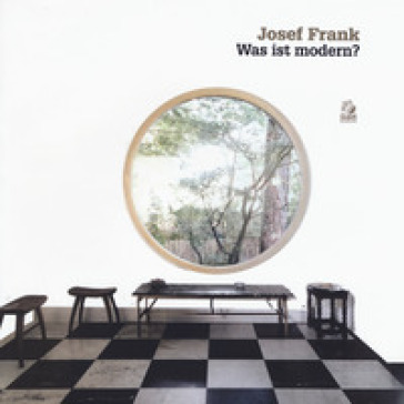 Josef Frank. Was ist modern? Ediz. a colori