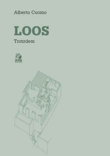 Loos. Trotzdem