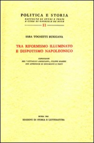 Tra Riformismo Illuminato E Dispotismo Napoleonico
