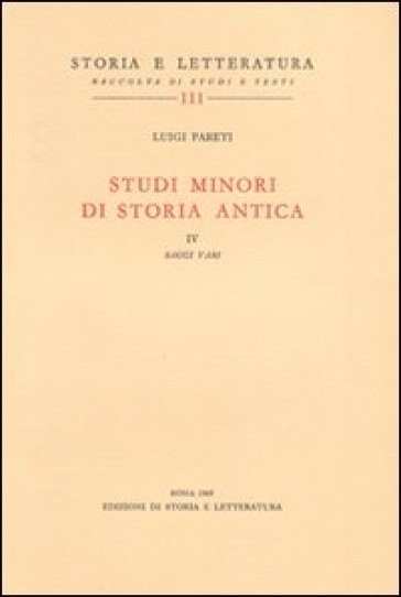 Studi minori di storia antica. Vol. 4: Saggi vari