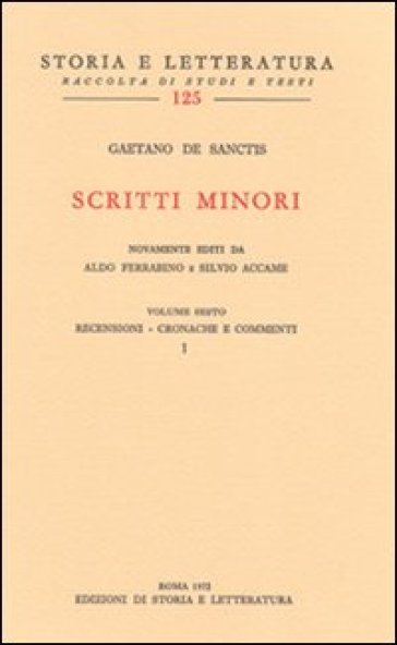 Scritti minori. Vol. 6: Recensioni-Cronache e commenti