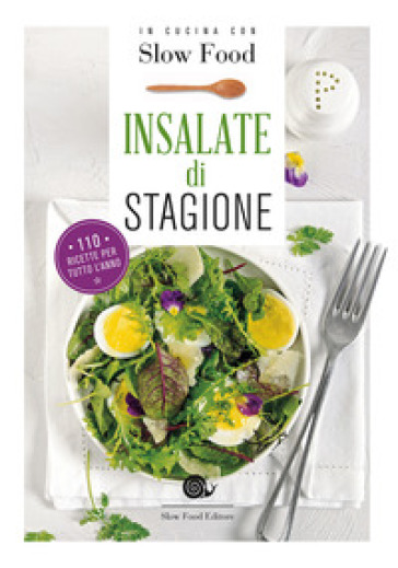 Insalate Di Stagione. In Cucina Con Slow Food: 1