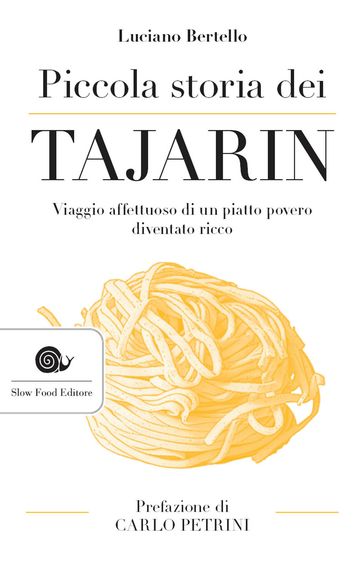 Piccola storia dei tajarin