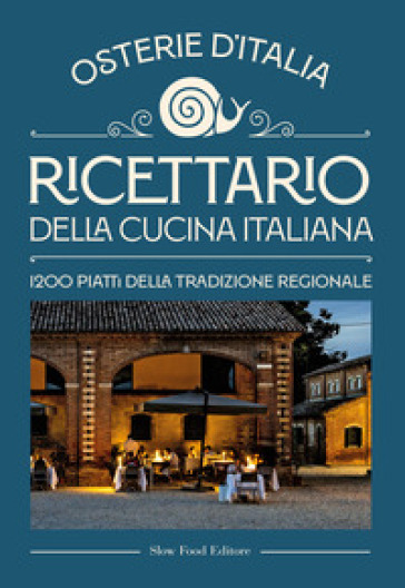 RICETTARIO DELLA CUCINA ITALIANA. OSTERI