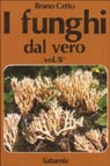 I funghi dal vero. Vol. 5