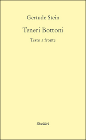 Teneri bottoni. Testo inglese a fronte