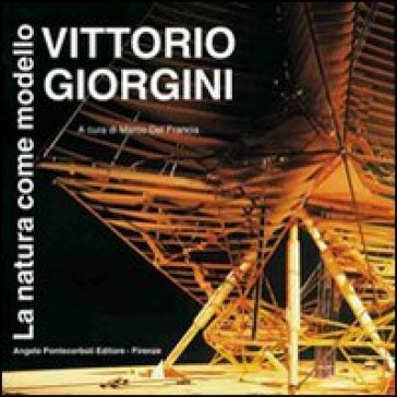 Vittorio Giorgini. La natura come modello