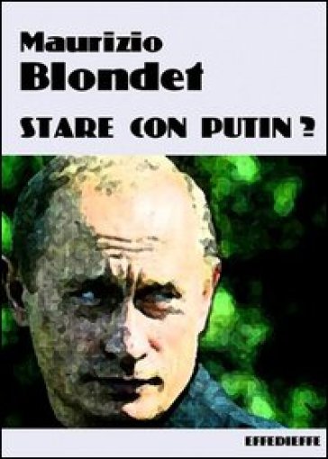 Stare Con Putin?