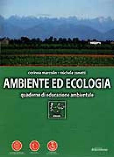 Ambiente Ed Ecologia. Quaderno Di Educazione Ambientale