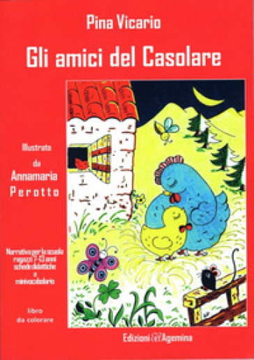 Gli amici del casolare. Ediz. per la scuola