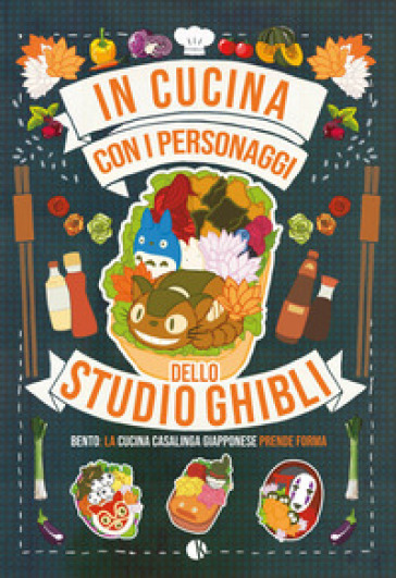 In cucina con i personaggi dello studio Ghibli. Bento: la cucina casalinga giapponese prende forma