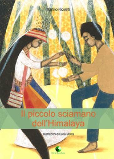 Il piccolo sciamano dell'Himalaya
